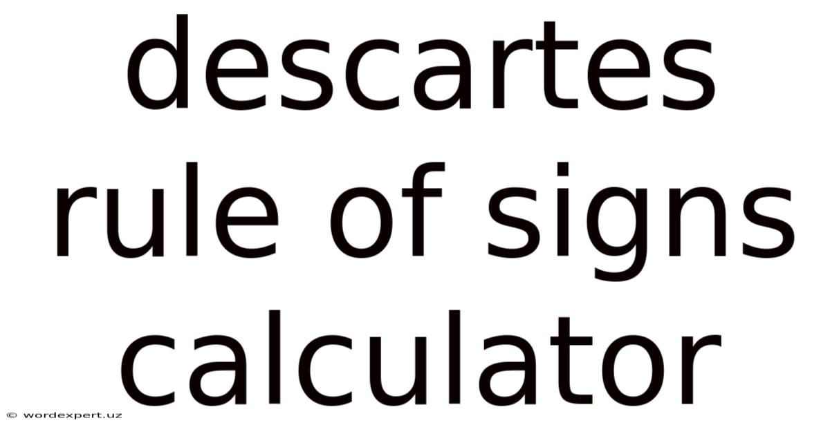 Descartes Rule Of Signs Calculator