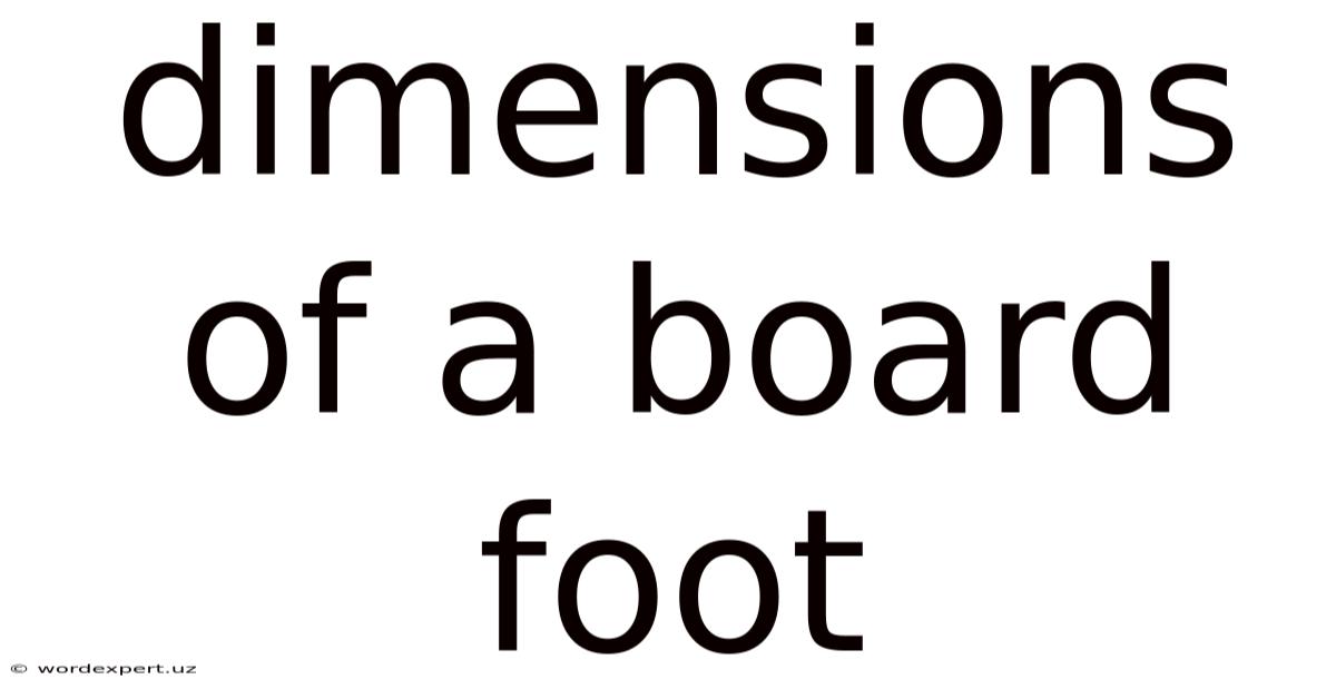Dimensions Of A Board Foot