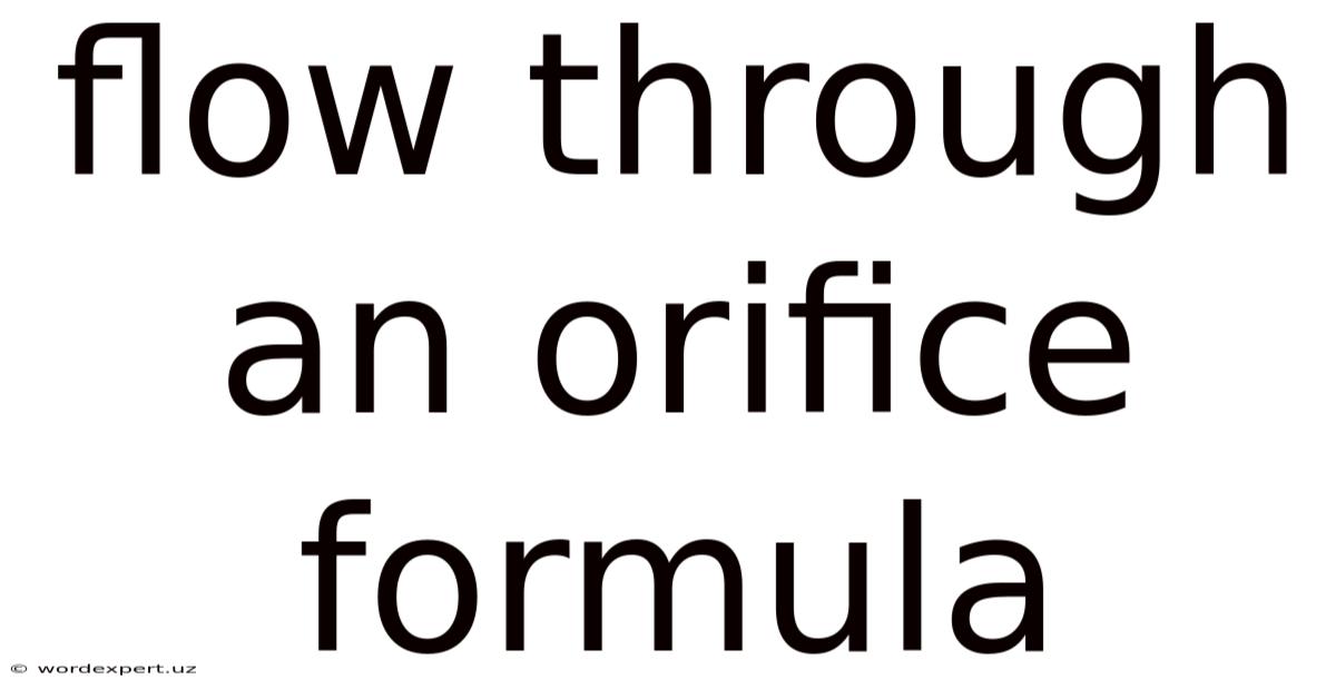 Flow Through An Orifice Formula