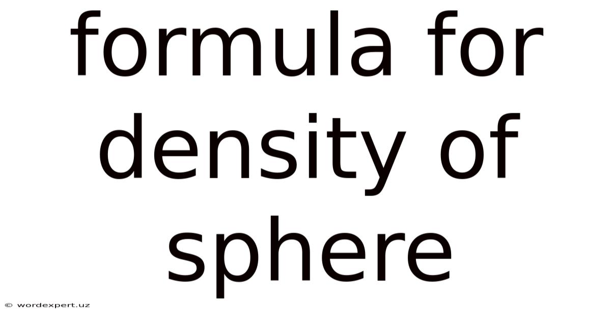 Formula For Density Of Sphere