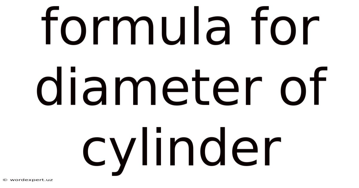 Formula For Diameter Of Cylinder