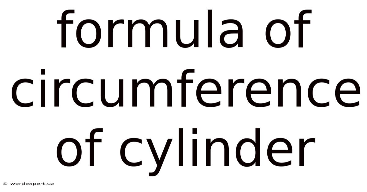 Formula Of Circumference Of Cylinder