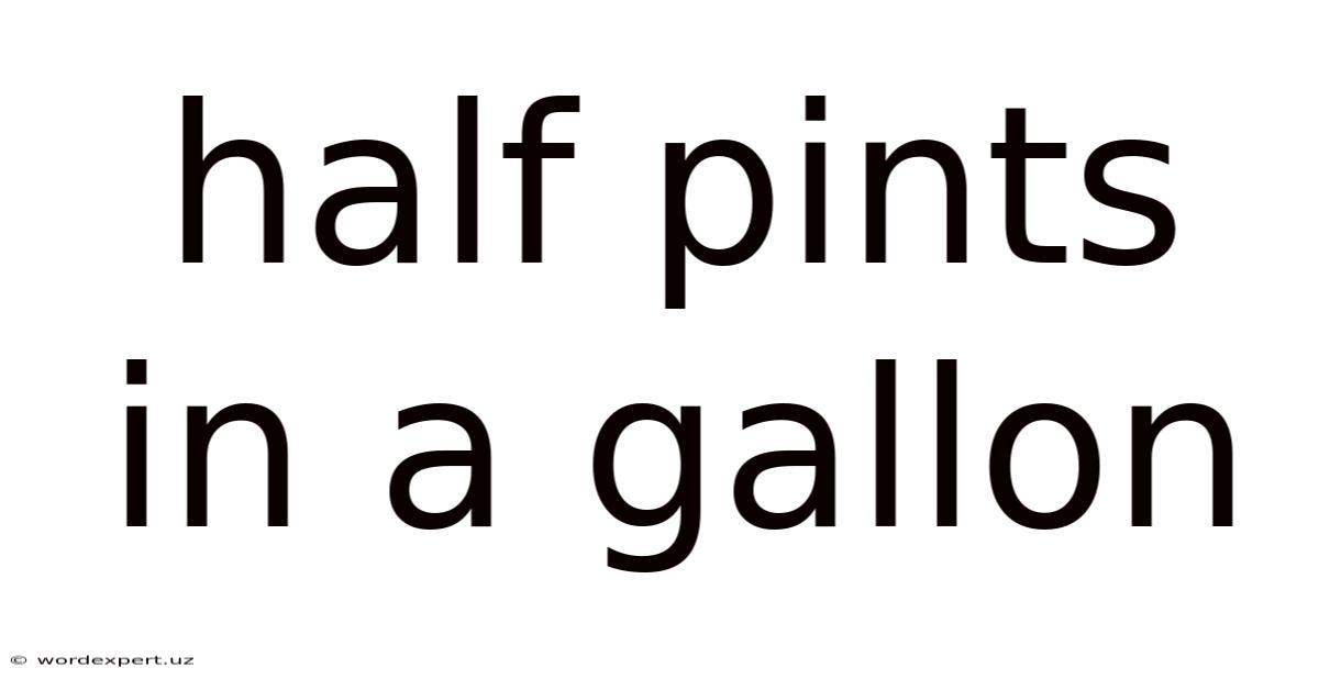 Half Pints In A Gallon