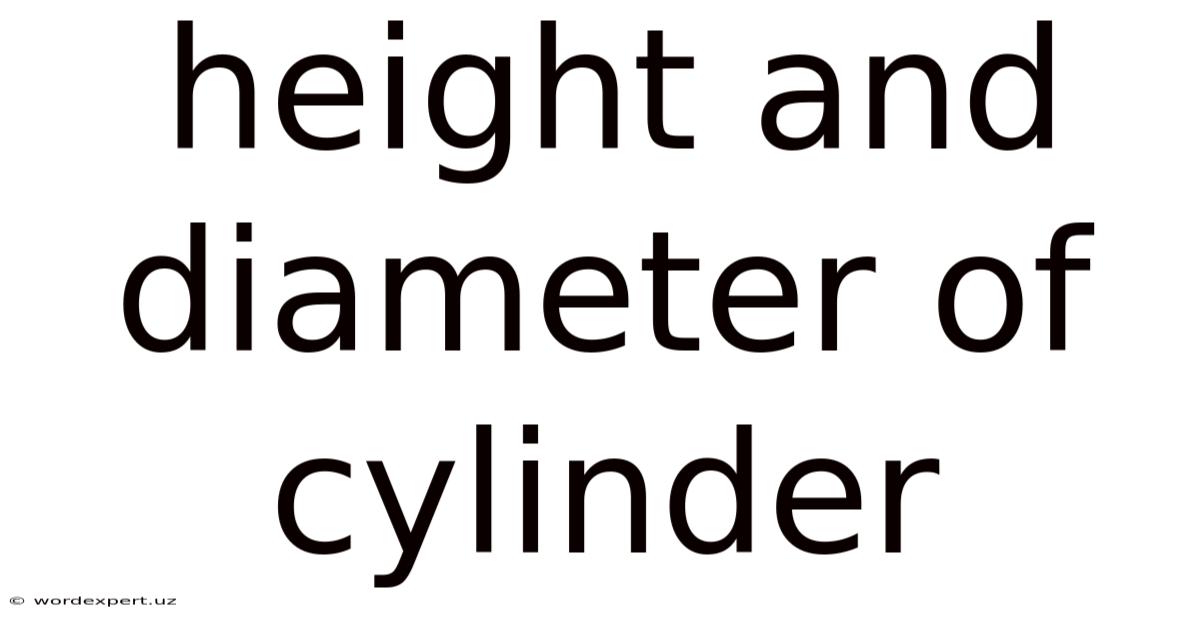 Height And Diameter Of Cylinder