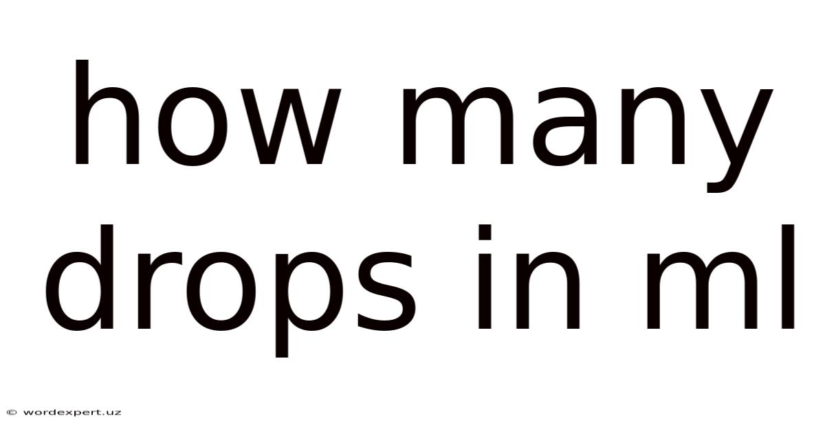 How Many Drops In Ml