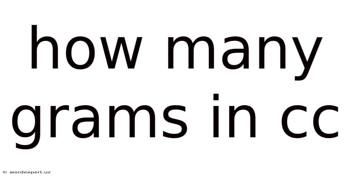 How Many Grams In Cc