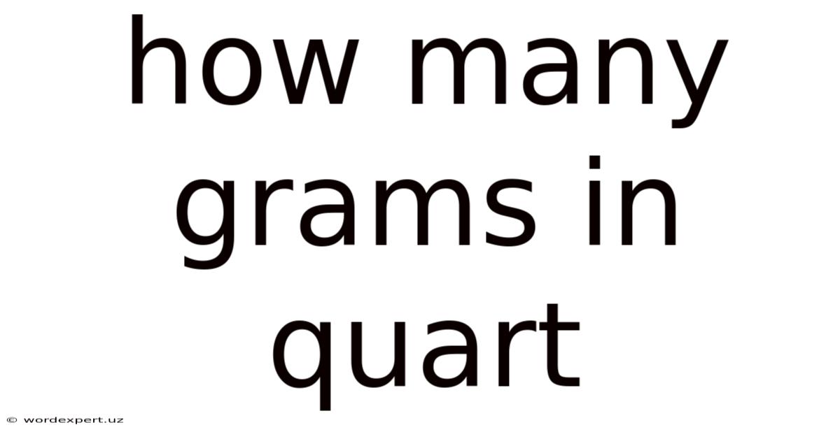 How Many Grams In Quart