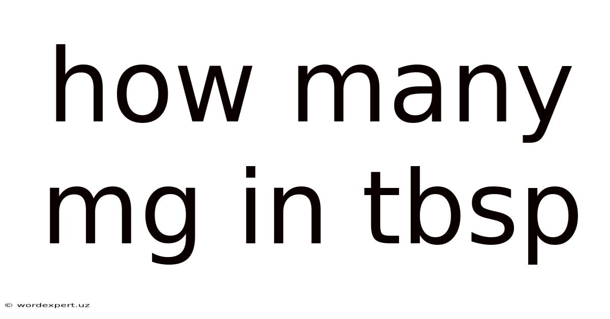 How Many Mg In Tbsp