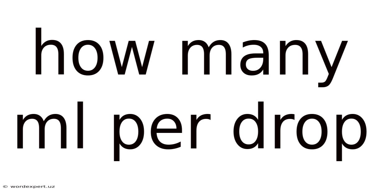 How Many Ml Per Drop