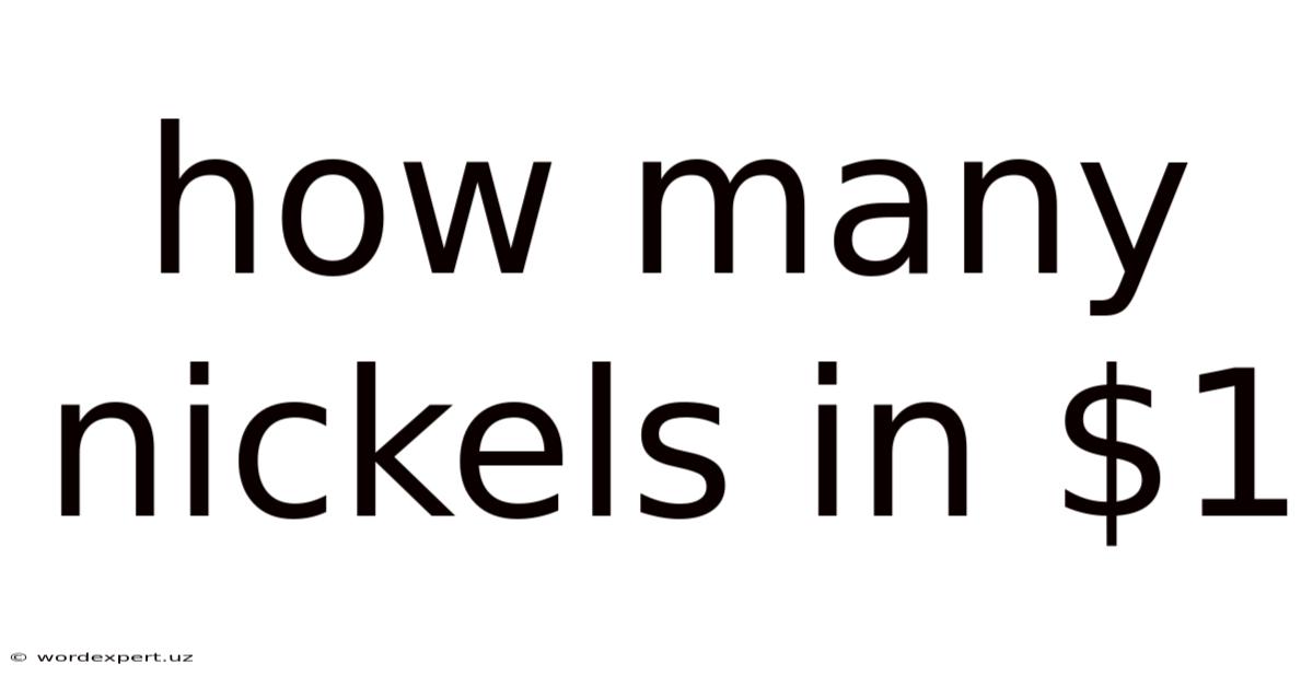 How Many Nickels In $1