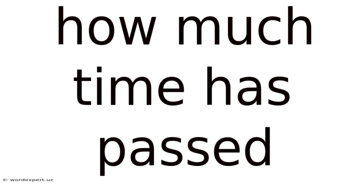 How Much Time Has Passed