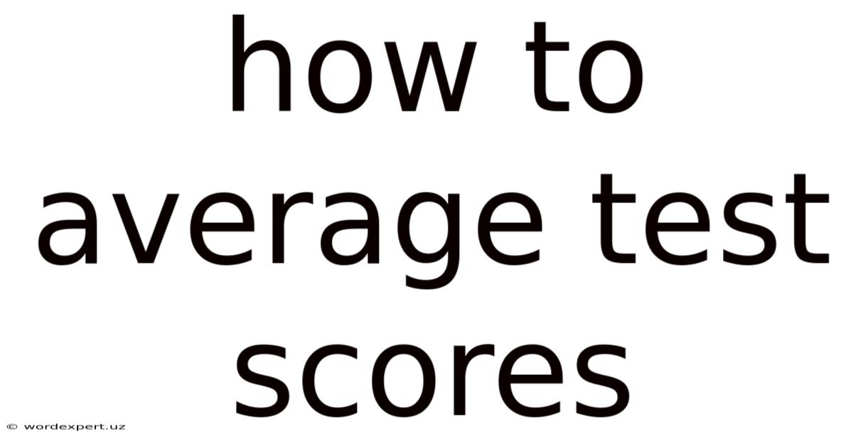 How To Average Test Scores