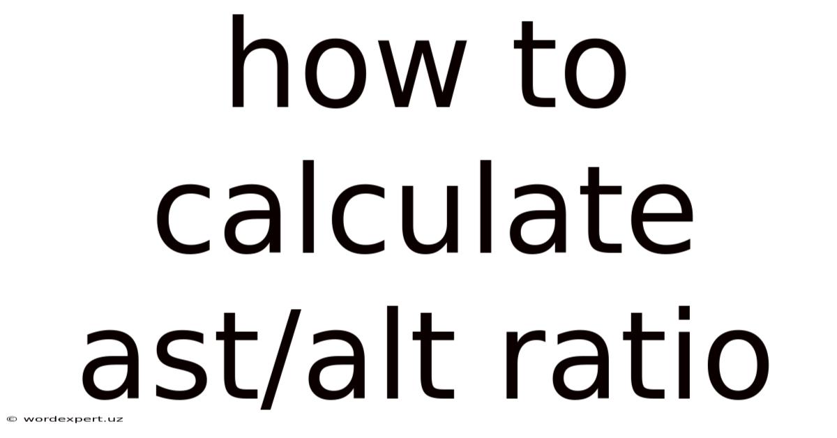 How To Calculate Ast/alt Ratio