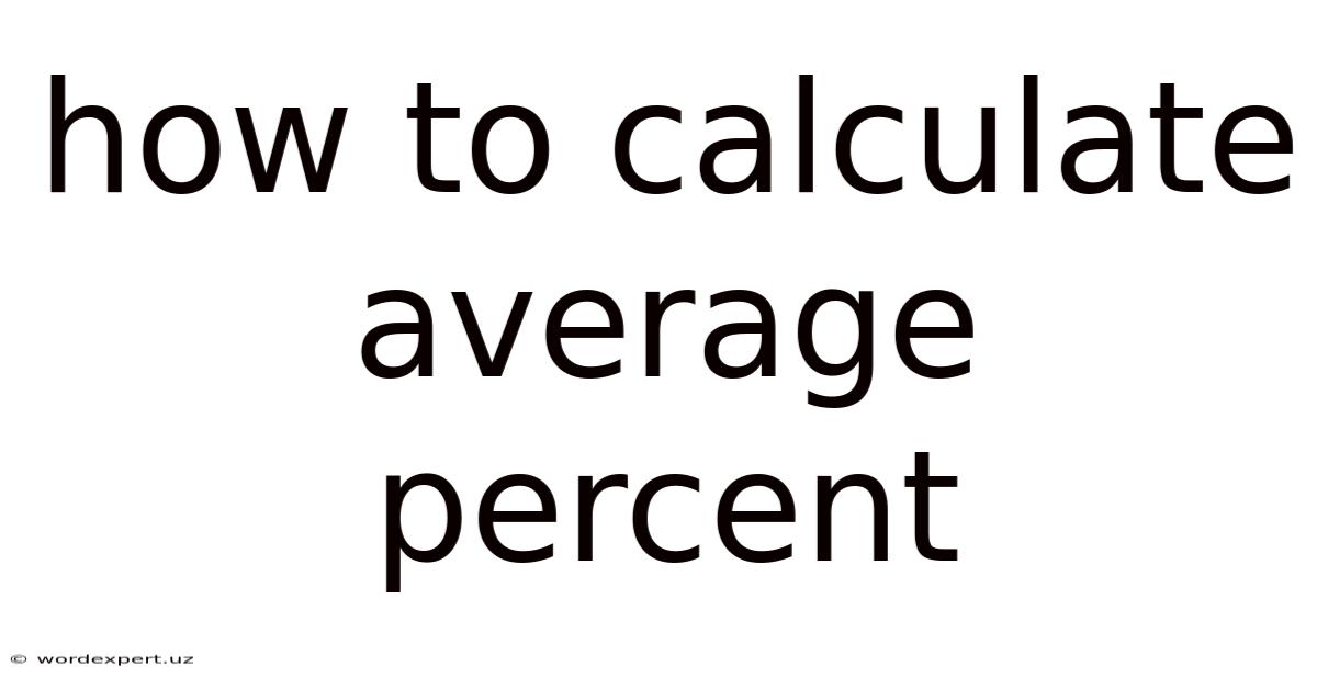 How To Calculate Average Percent