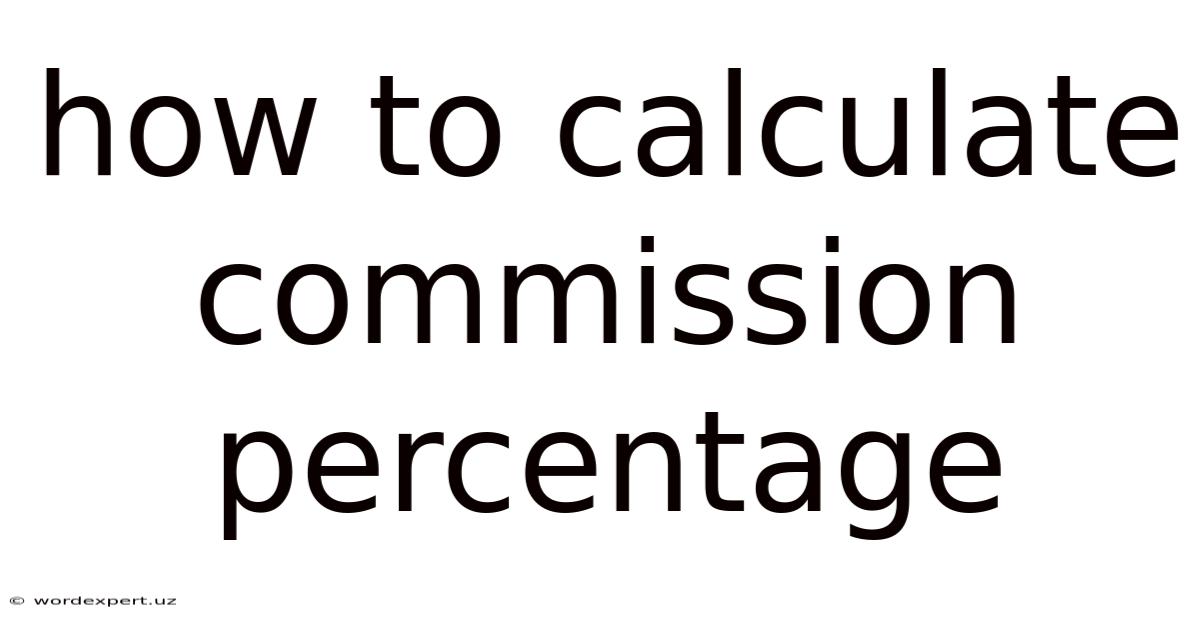 How To Calculate Commission Percentage