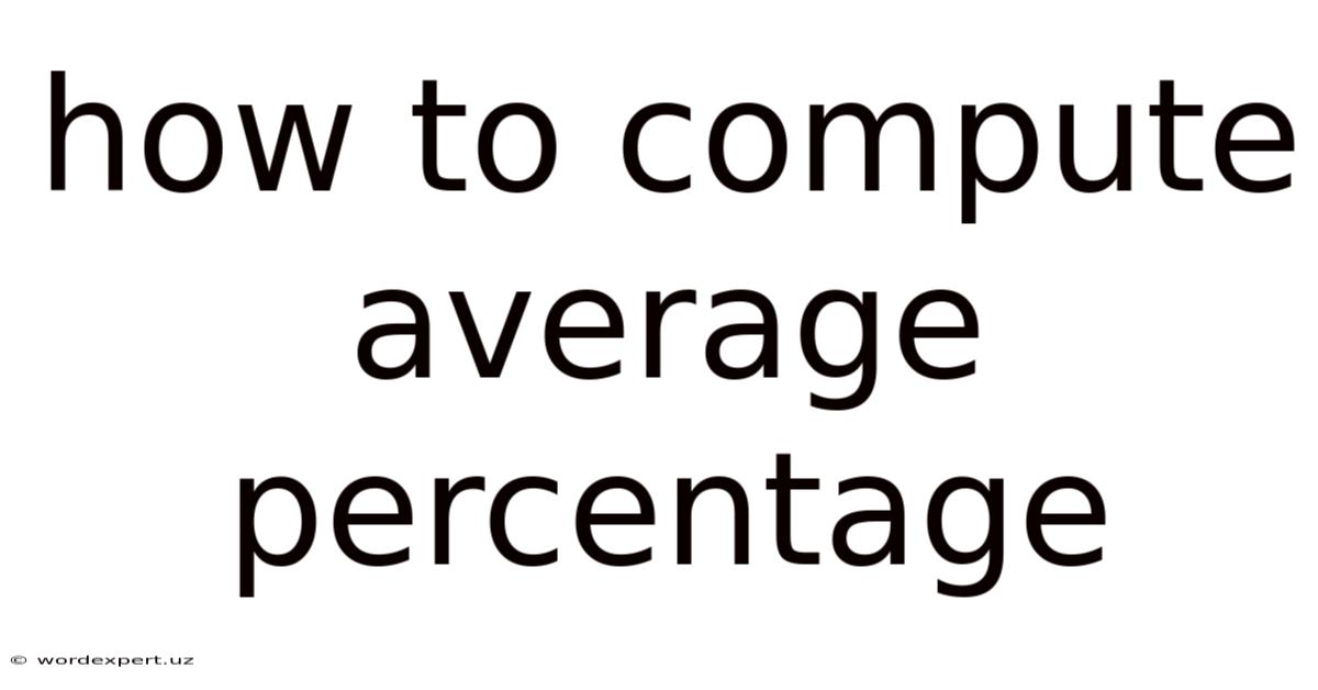 How To Compute Average Percentage
