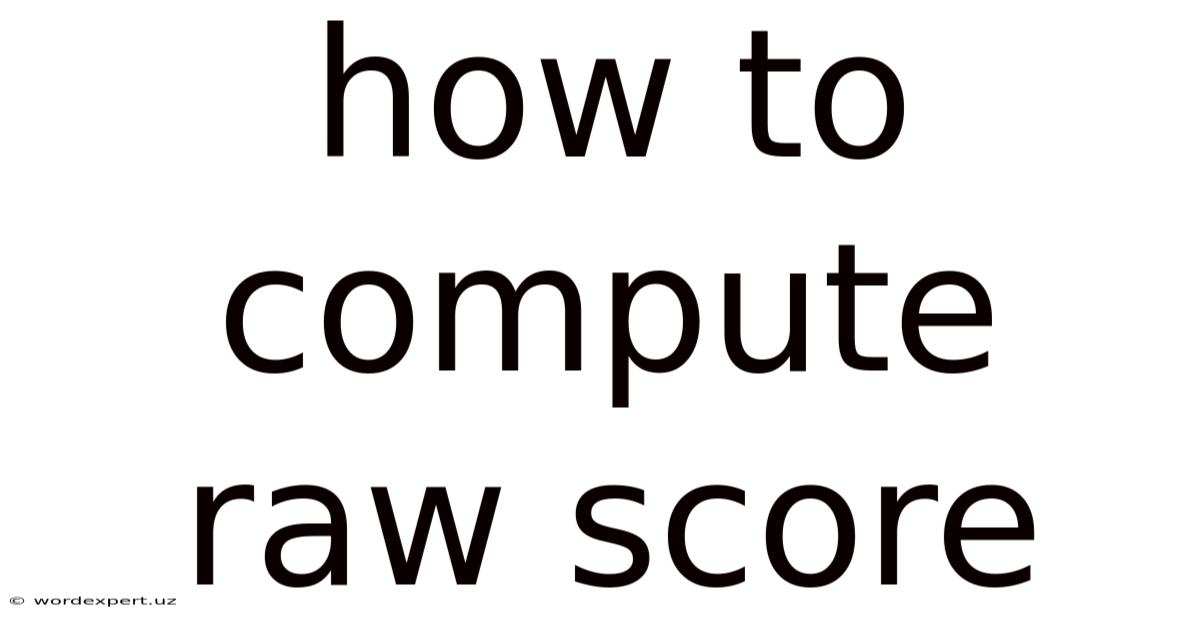 How To Compute Raw Score