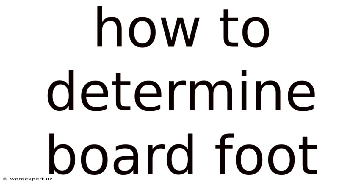 How To Determine Board Foot