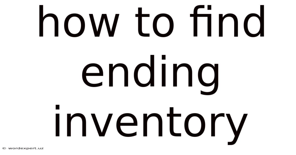 How To Find Ending Inventory