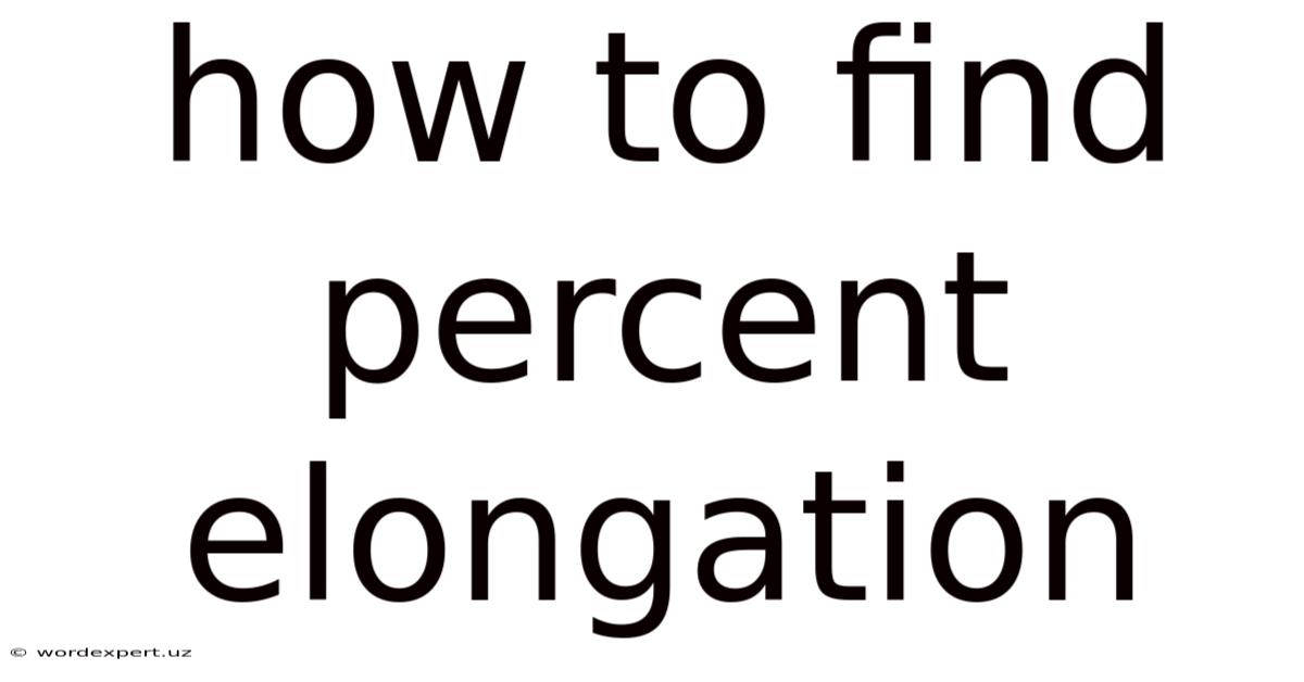 How To Find Percent Elongation