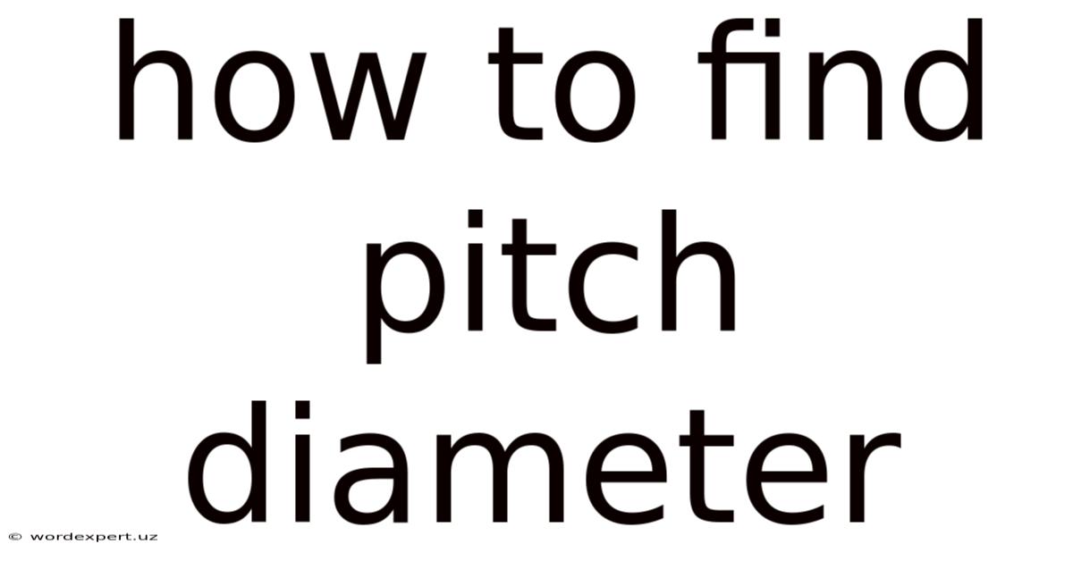 How To Find Pitch Diameter