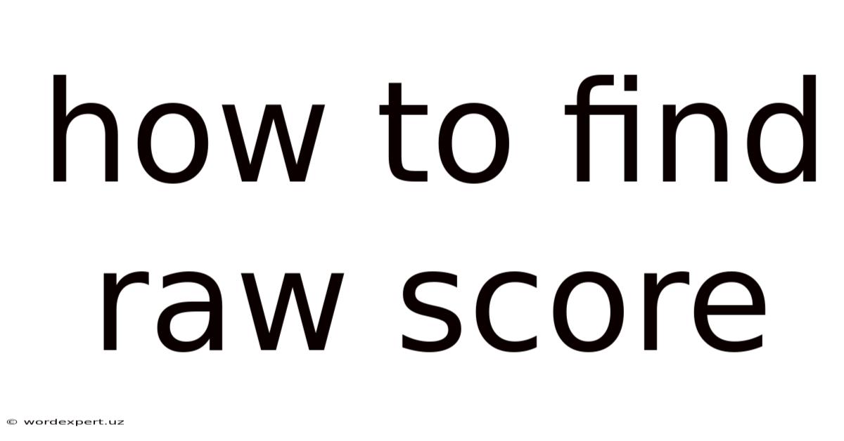 How To Find Raw Score