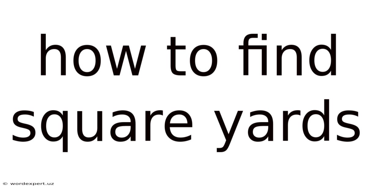How To Find Square Yards