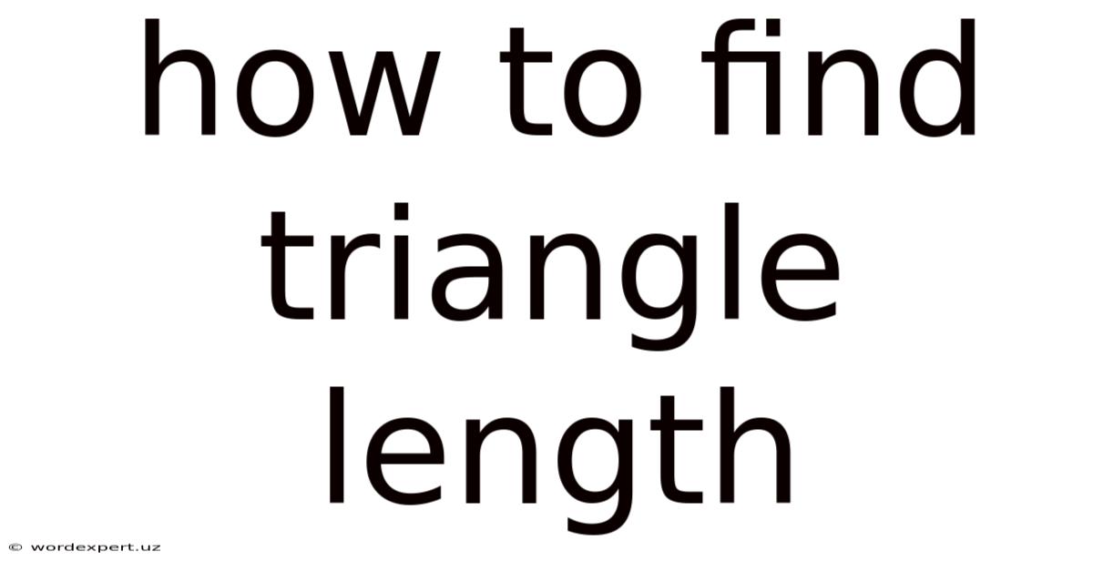How To Find Triangle Length