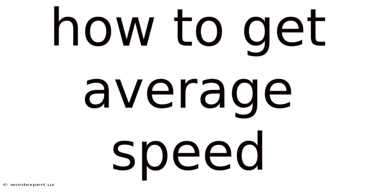How To Get Average Speed