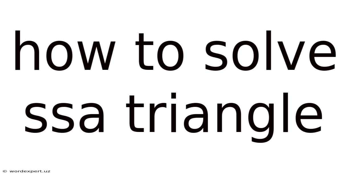 How To Solve Ssa Triangle