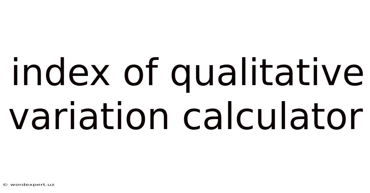 Index Of Qualitative Variation Calculator
