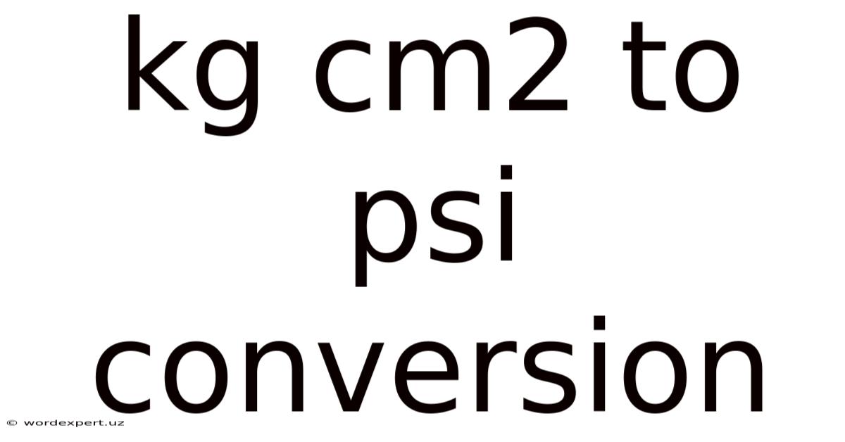 Kg Cm2 To Psi Conversion