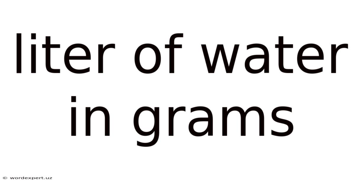 Liter Of Water In Grams