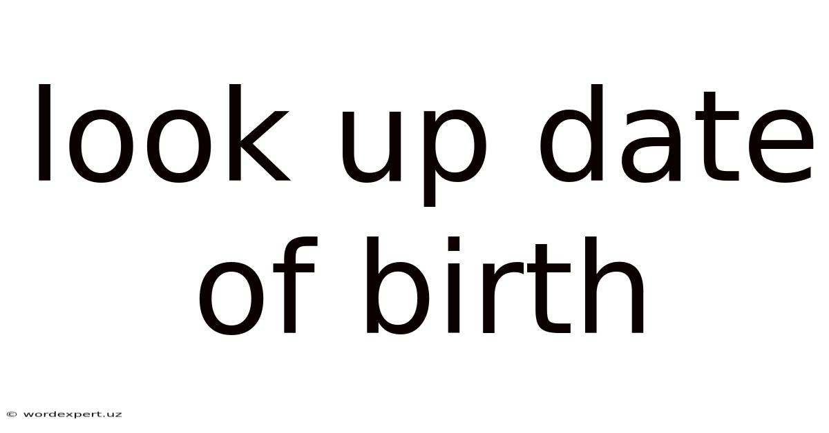 Look Up Date Of Birth