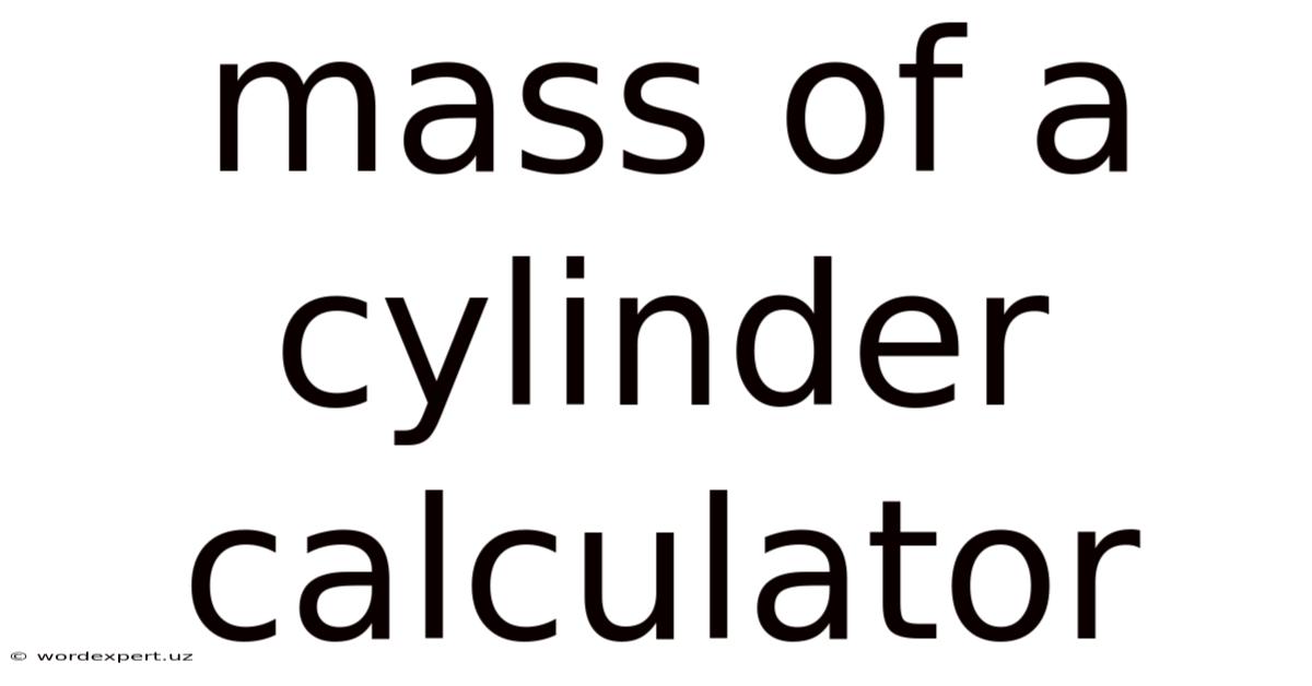 Mass Of A Cylinder Calculator