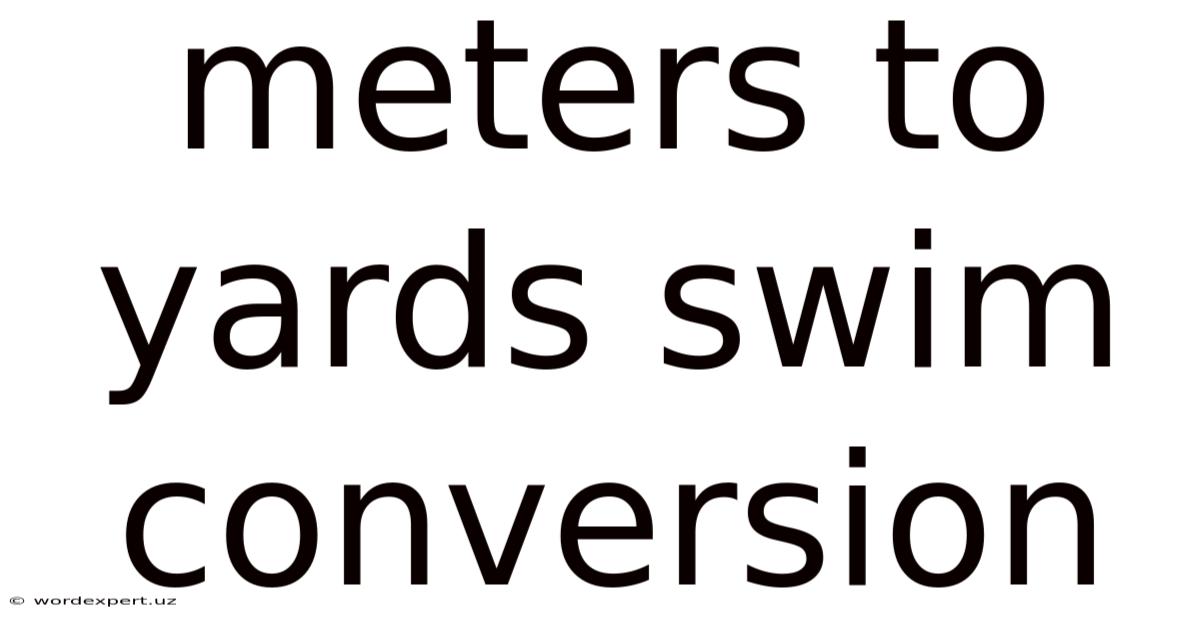Meters To Yards Swim Conversion