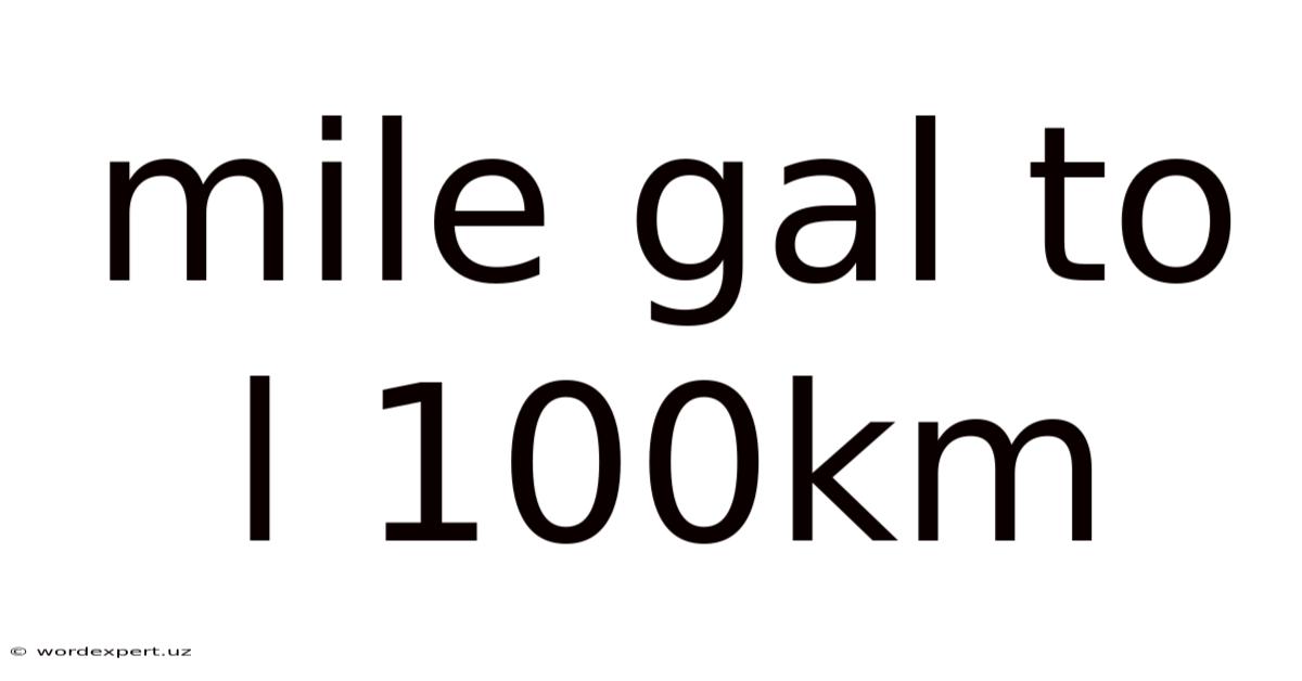 Mile Gal To L 100km