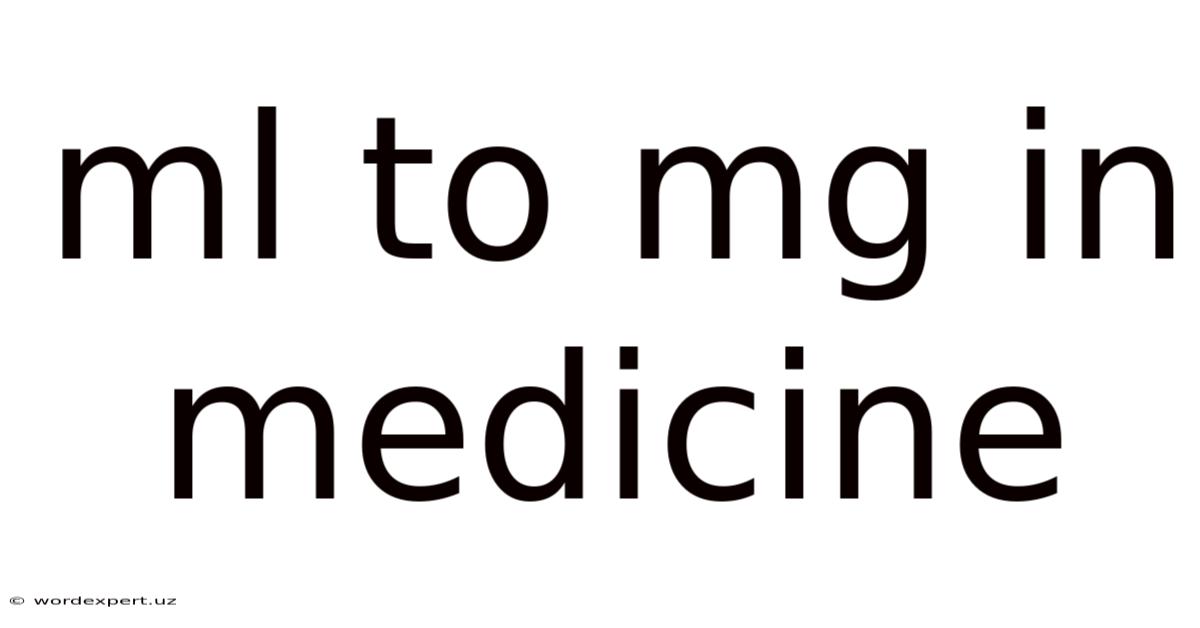 Ml To Mg In Medicine