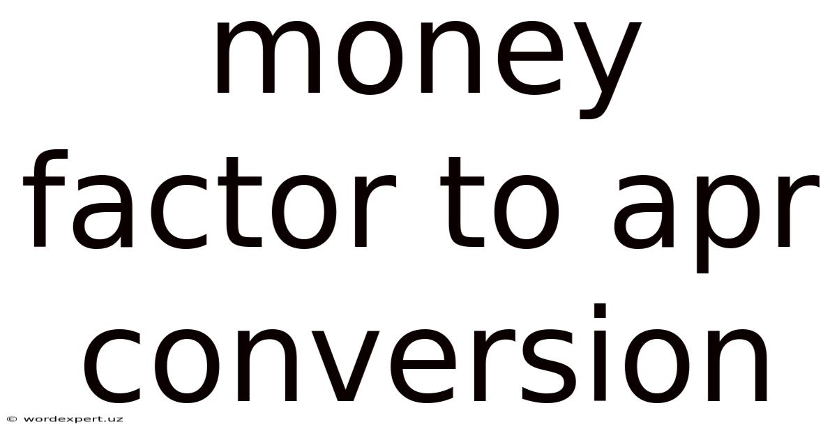 Money Factor To Apr Conversion