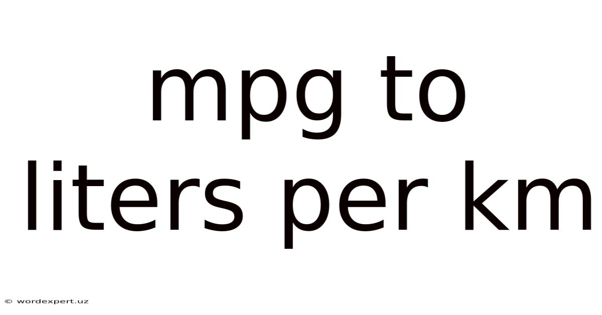 Mpg To Liters Per Km