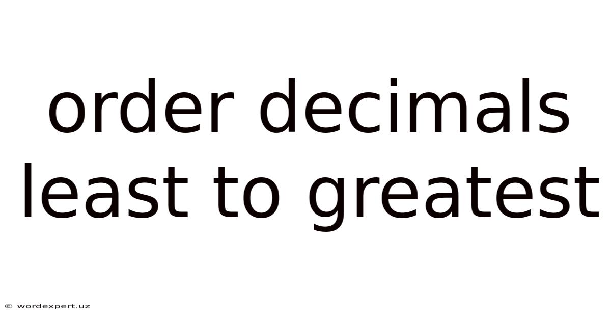 Order Decimals Least To Greatest