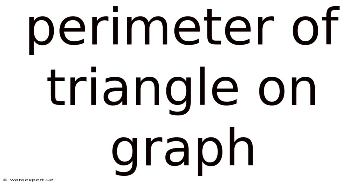 Perimeter Of Triangle On Graph