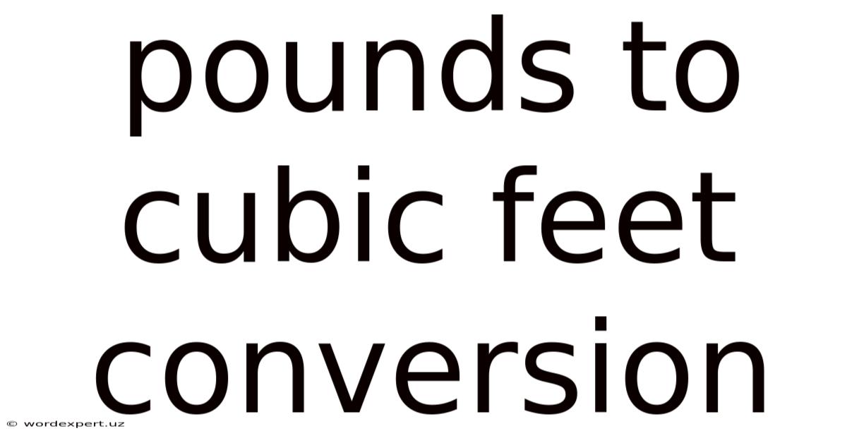 Pounds To Cubic Feet Conversion