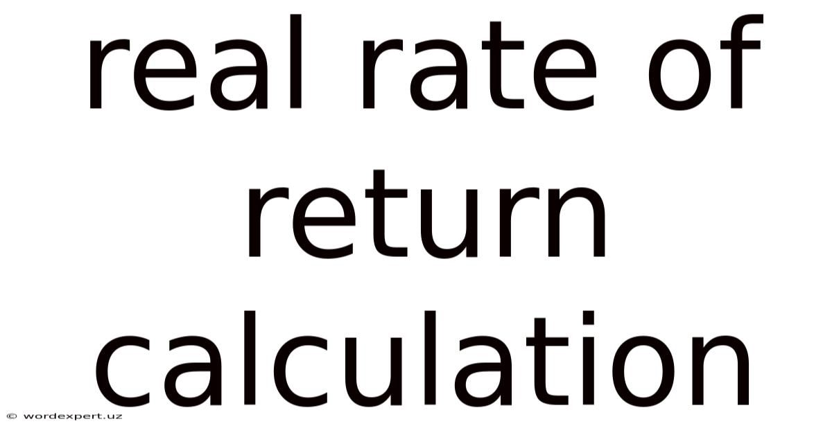 Real Rate Of Return Calculation