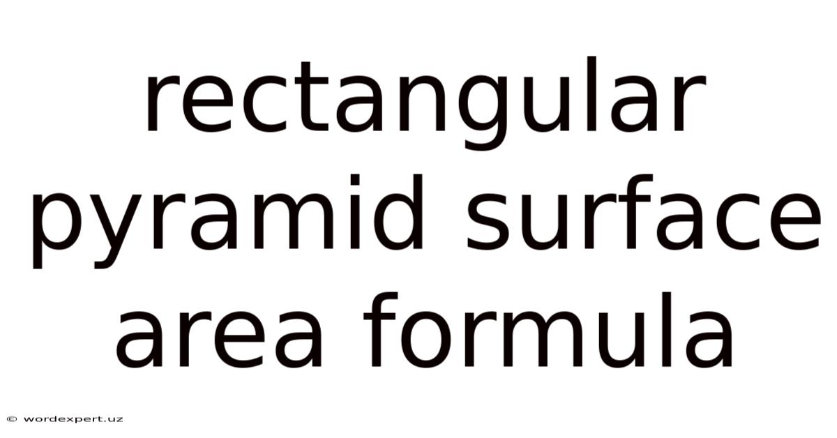 Rectangular Pyramid Surface Area Formula