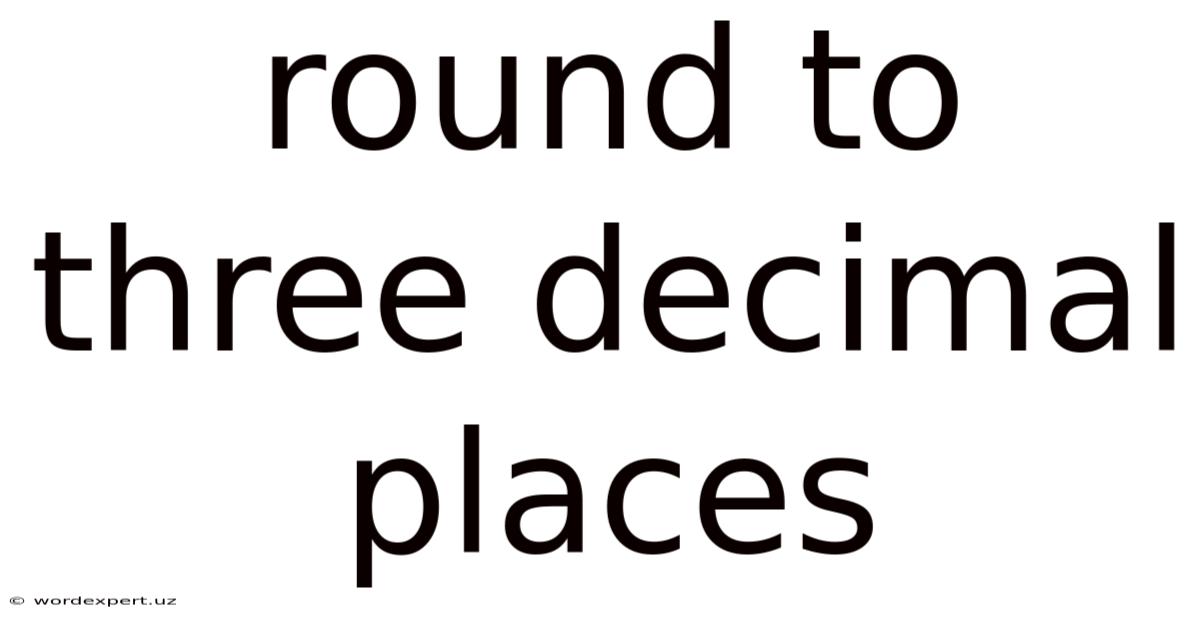Round To Three Decimal Places