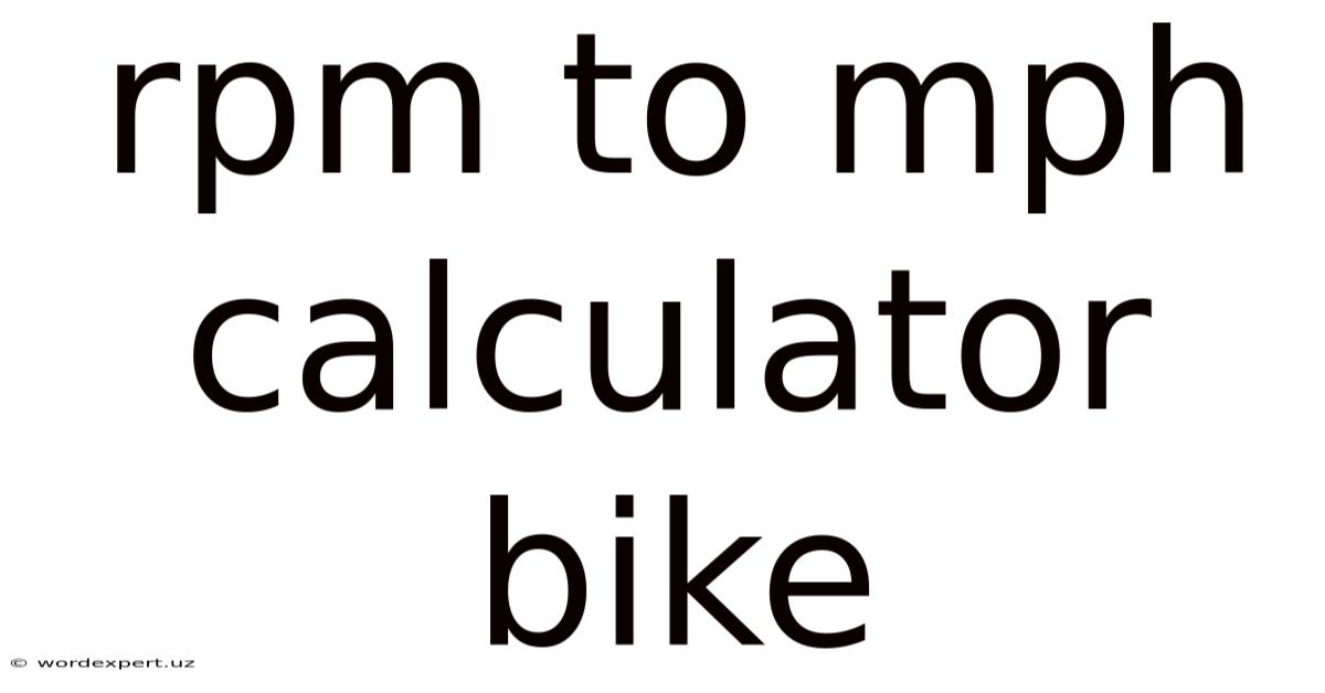 Rpm To Mph Calculator Bike