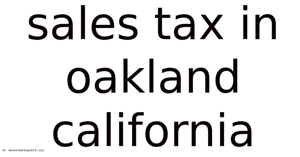 Sales Tax In Oakland California