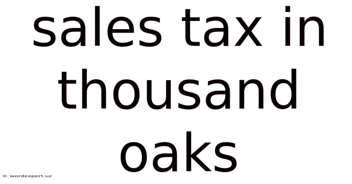 Sales Tax In Thousand Oaks