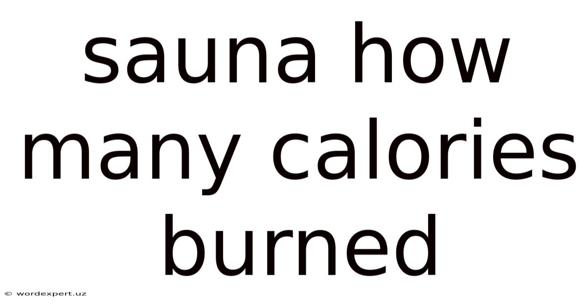 Sauna How Many Calories Burned